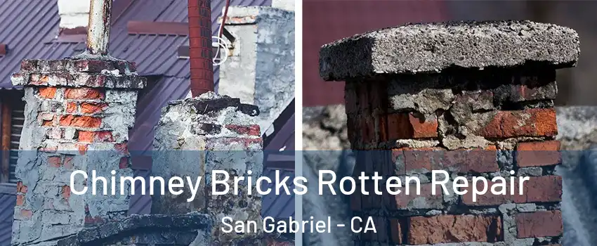  Chimney Bricks Rotten Repair San Gabriel - CA
