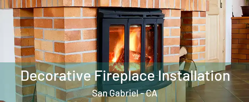 Decorative Fireplace Installation San Gabriel - CA