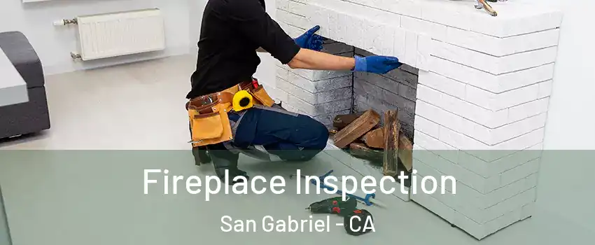  Fireplace Inspection San Gabriel - CA
