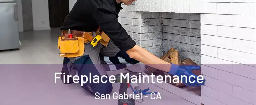  Fireplace Maintenance San Gabriel - CA