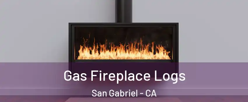  Gas Fireplace Logs San Gabriel - CA
