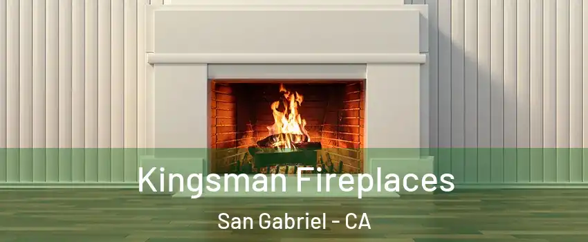  Kingsman Fireplaces San Gabriel - CA