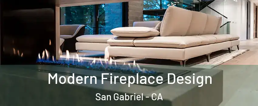  Modern Fireplace Design San Gabriel - CA