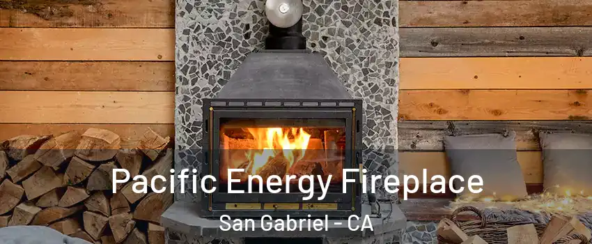 Pacific Energy Fireplace San Gabriel - CA