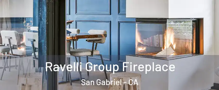  Ravelli Group Fireplace San Gabriel - CA