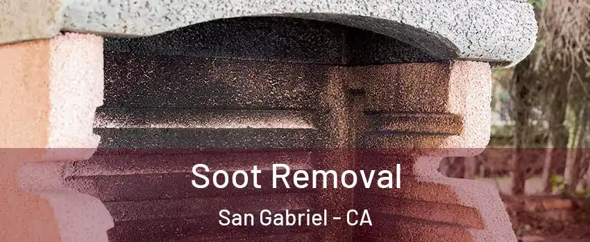  Soot Removal San Gabriel - CA