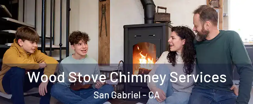  Wood Stove Chimney Services San Gabriel - CA