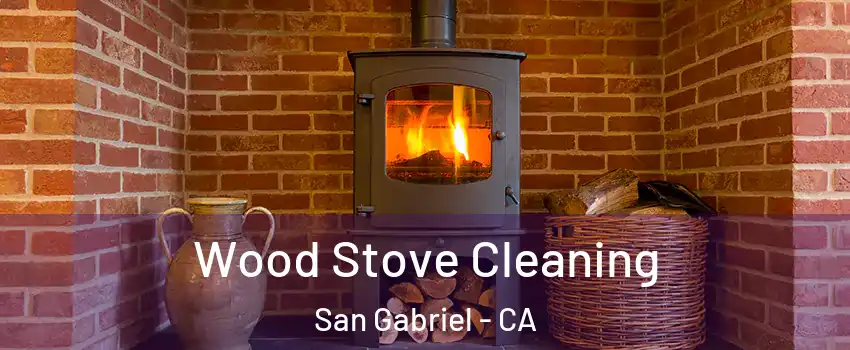  Wood Stove Cleaning San Gabriel - CA